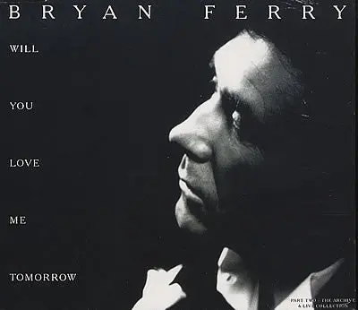 Bryan Ferry - Will You Love Me Tomorrow - Cd Single Import - New 1