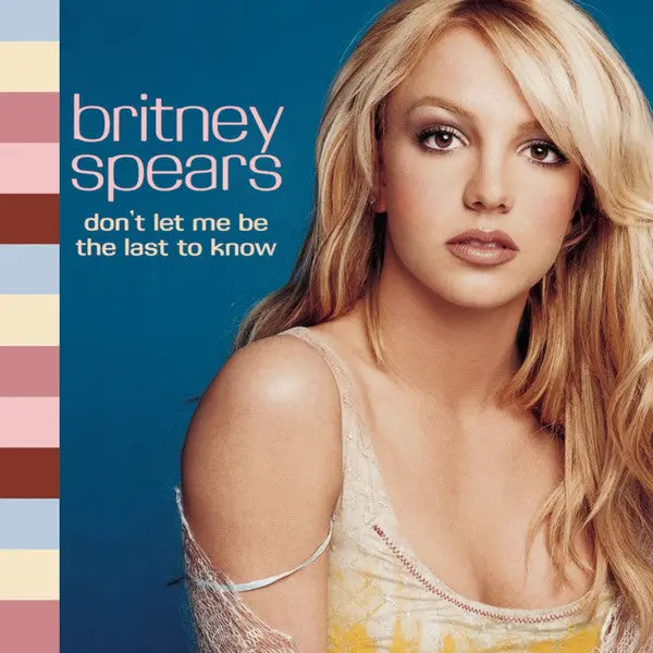 Britney Spears - Don't Let Me Be The Last To Know / Stronger (Import Cd Single) Used 1