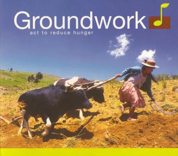 Various – Groundwork: Act To Reduce Hunger - Used Cd 1