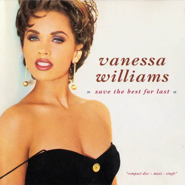 Vanessa Williams - Save The Best For Last / Freedom Dance / The Right Stuff Remixes  (Us Maxi Cd Single) Used 1