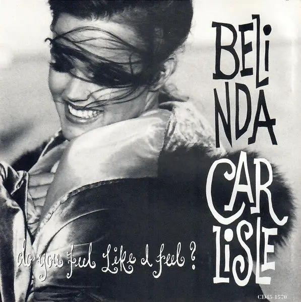 Belinda Carlisle - Do You Feel Like I Feel? (Promo) Cd Single -Used 1
