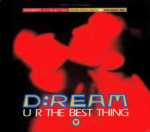 D:Ream -- U R The Best Thing [Ft: Sasha And New David Morales Mixes] (Us  Cd Single) Used 1