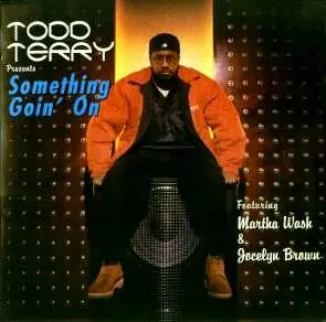 Todd Terry Ft: Martha Wash & Jocelyn Brown - Something Goin' On (Us Maxi-Cd Single) Used 1