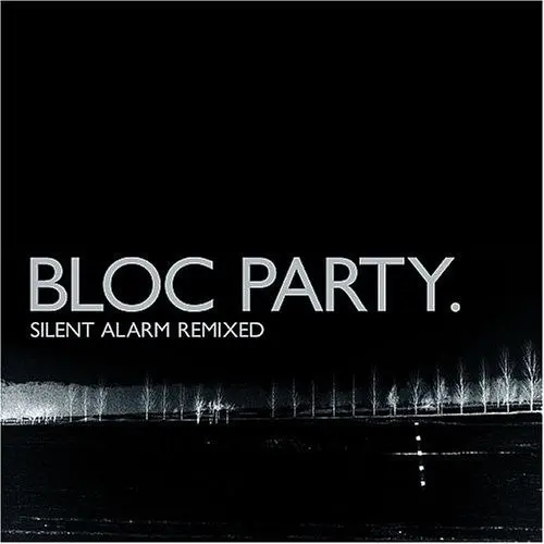 Bloc Party - Silent Alarm Remixed Cd - New 1