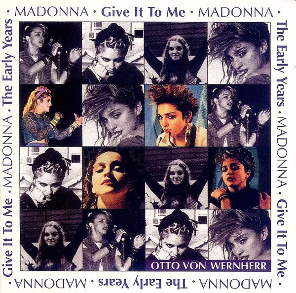 Madonna & Otto Von Wernherr  ‎– The Early Years - Give It To Me (Bmg Club Edition) Cd - Used 1