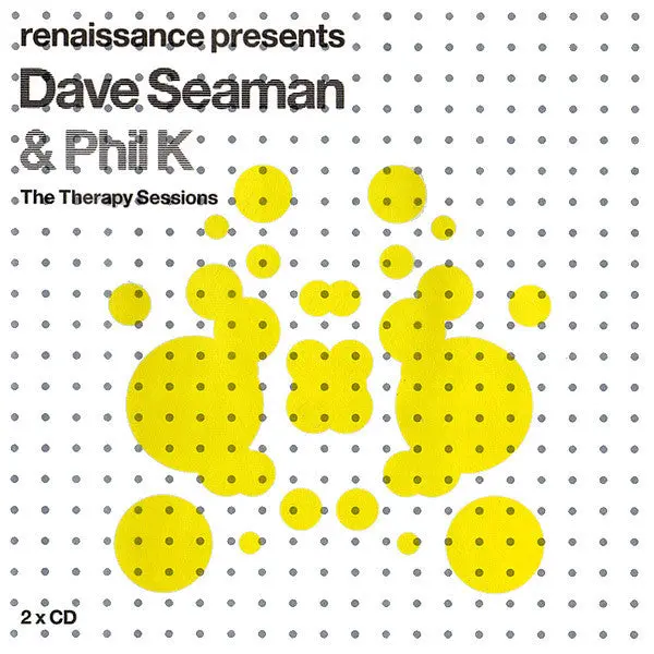 Dave Seaman & Phil K - Renaissance Presents: The Therapy Sessions - 2Cd - New 1