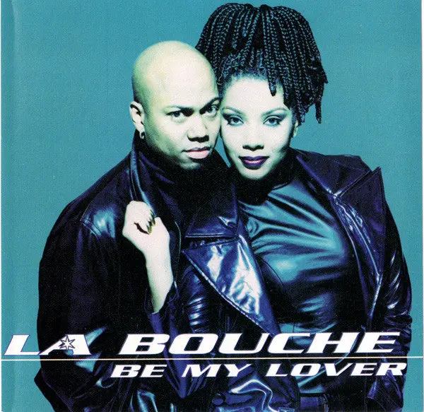 La Bouche - Be My Lover (Us Maxi-Cd Single) Used 1