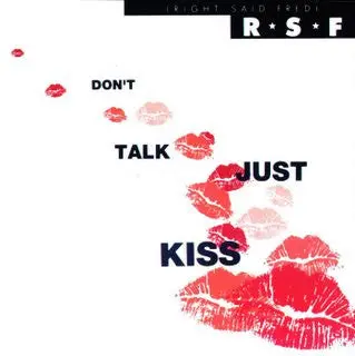 Right Said Fred -- Don't Talk Just Kiss (Us Maxi-Cd Single) New 1