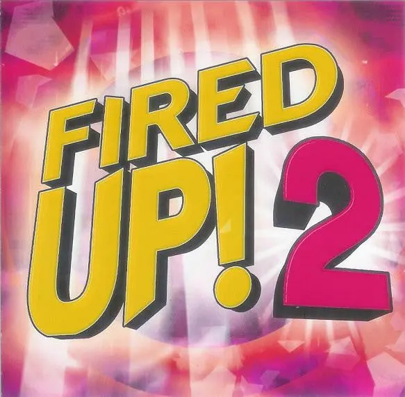 Fired Up! Vol. 2 (Remixed) Various: Iio, Kelly Clarkson, Amber, Deborah Cox++ Cd - Used 1
