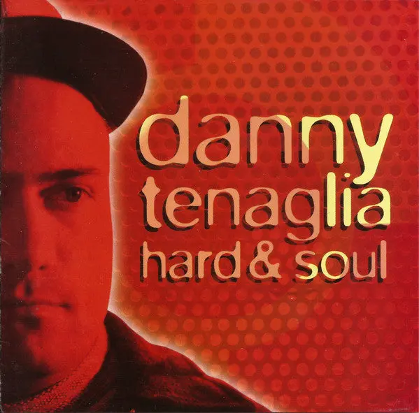 Danny Tenaglia - Hard & Soul Cd - Used 1