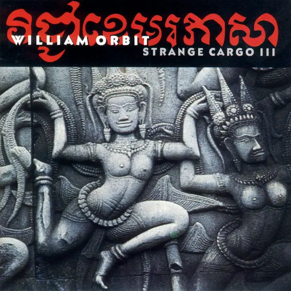 William Orbit - Strange Cargo Iii  Cd   New 1