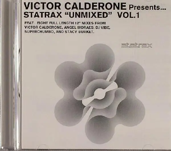 Victor Calderone Presents... Statrax "Unmixed" Vol. 1 - Cd 1