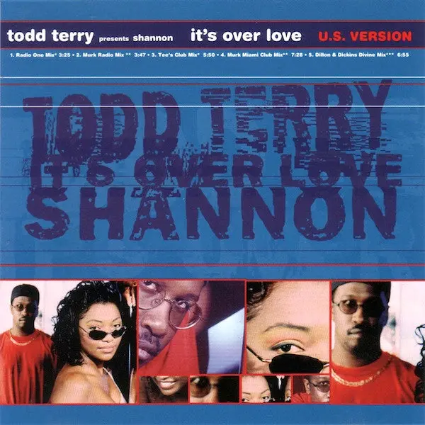 Todd Terry  Ft: Shannon -- It's Over Love (Us Version) Cd Single - -Used 1