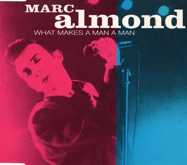 Marc Almond - What Makes A Man A Man  / Tainted Love + 2 Live (Import Pt.2 Cd Single) Used 1