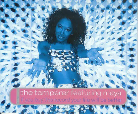 The Tamperer Ft: Maya - If You Buy This Record You Life  Will Be Better - (Import Cd Single) Used 1