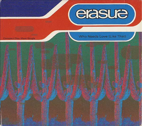 Erasure - Who Needs Love (Like That)/ Sometimes  Us Maxi-Cd Single - Used 1