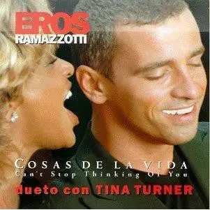 Eros Ramazzotti Feat: Tina Turner - Cosas De La Vida - Can't Stop Thinking Of You Cd Single  - Used 1