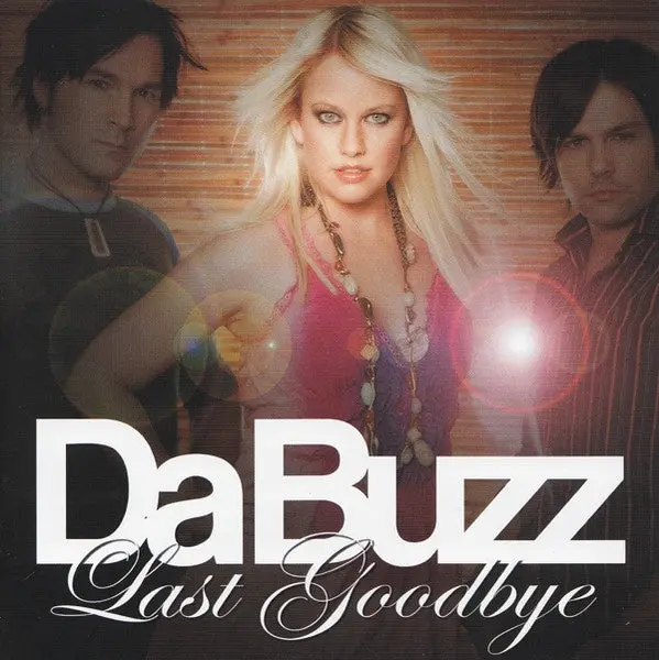 Da Buzz - Last Goodbye (Cd) 2006 1