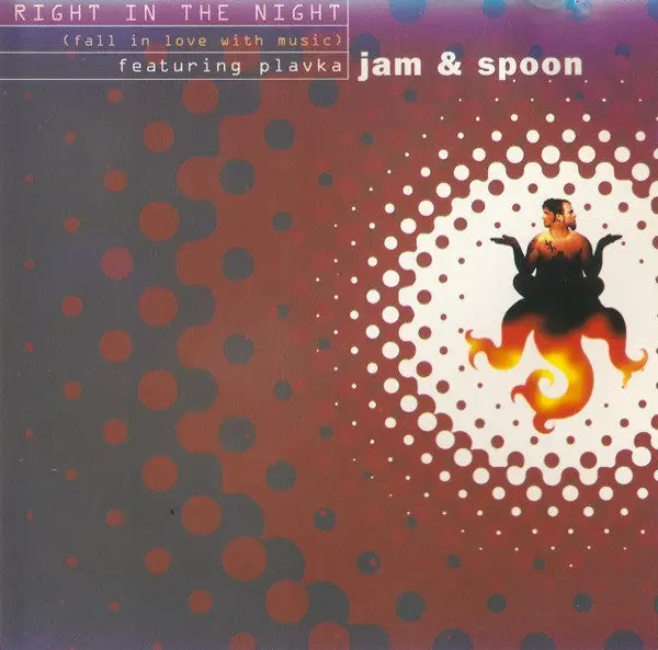 Jam & Spoon Ft: Plavka -- Right In The Night (Us Maxi-Cd Single) Used 1