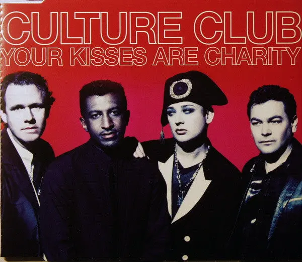 Culture Club (Boy George) Your Kisses Are Charity - Import Cd Single -Used 1