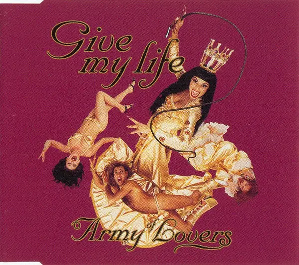 Army Of Lovers - Give My Life (Import Cd Single) Used 1
