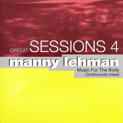 Circuit Sessions Vol.4  Mixed By Manny Lehman (Various) Cd - Used 1