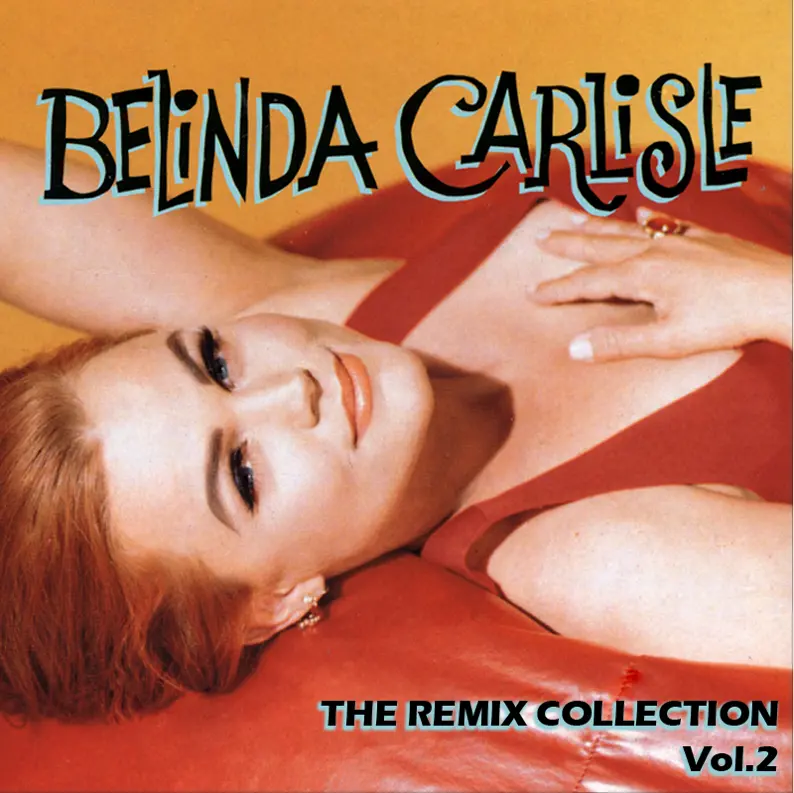 Belinda Carlisle --The Remix Collection Vol.2  Cd 1