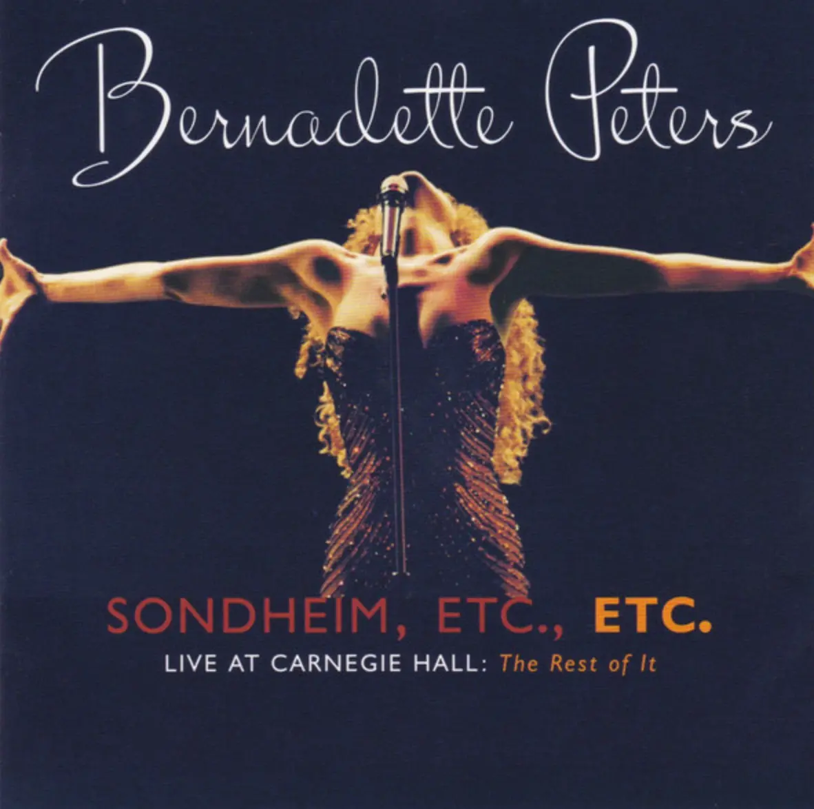 Bernadette Peters – Sondheim, Etc., Etc.: Live At Carnegie Hall: The Rest Of It  Cd - New 1