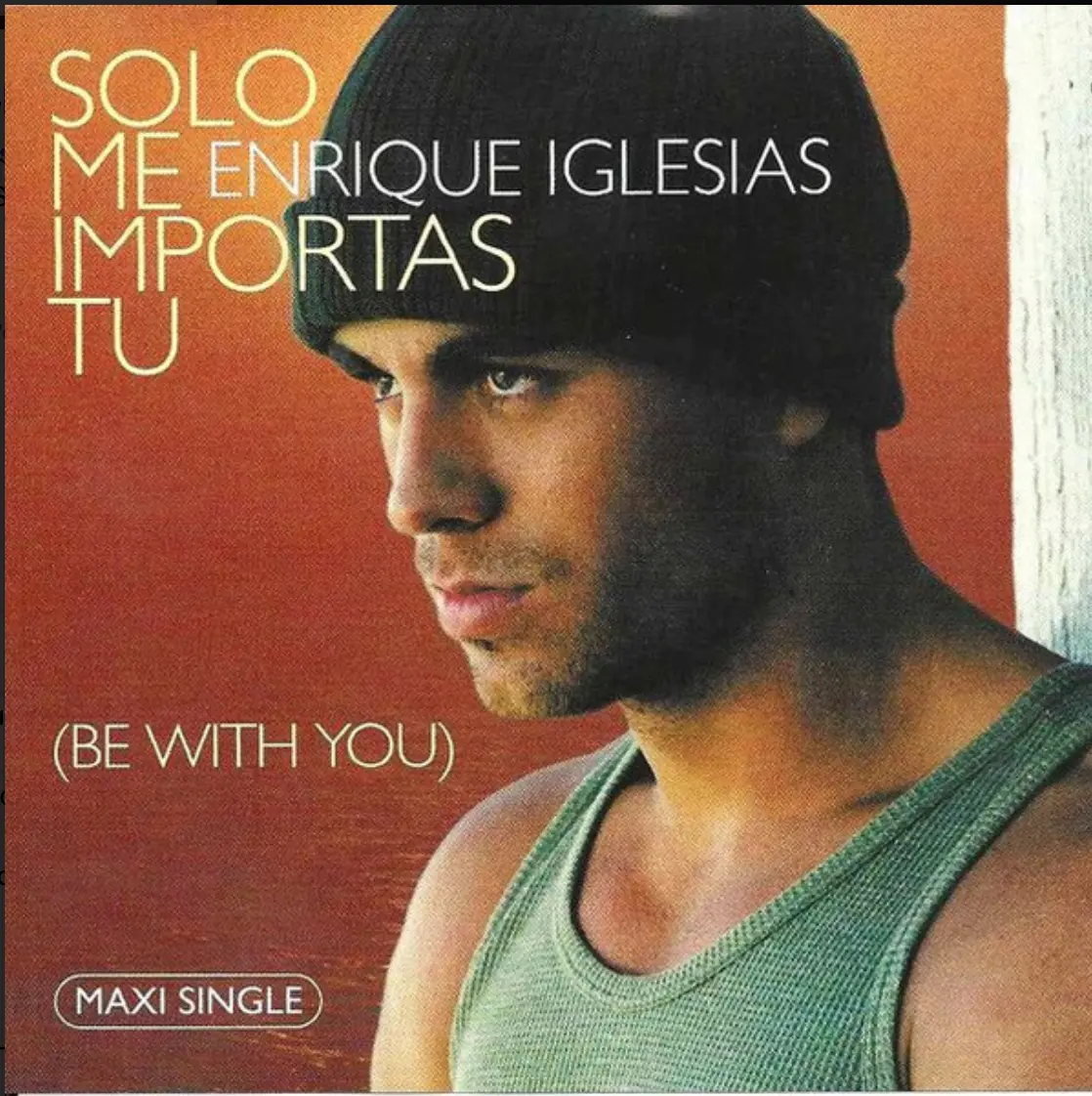 Enrique Iglesias - Solo Me Importas Tu (Be With You) Remixes Maxi Cd Single - Used 1