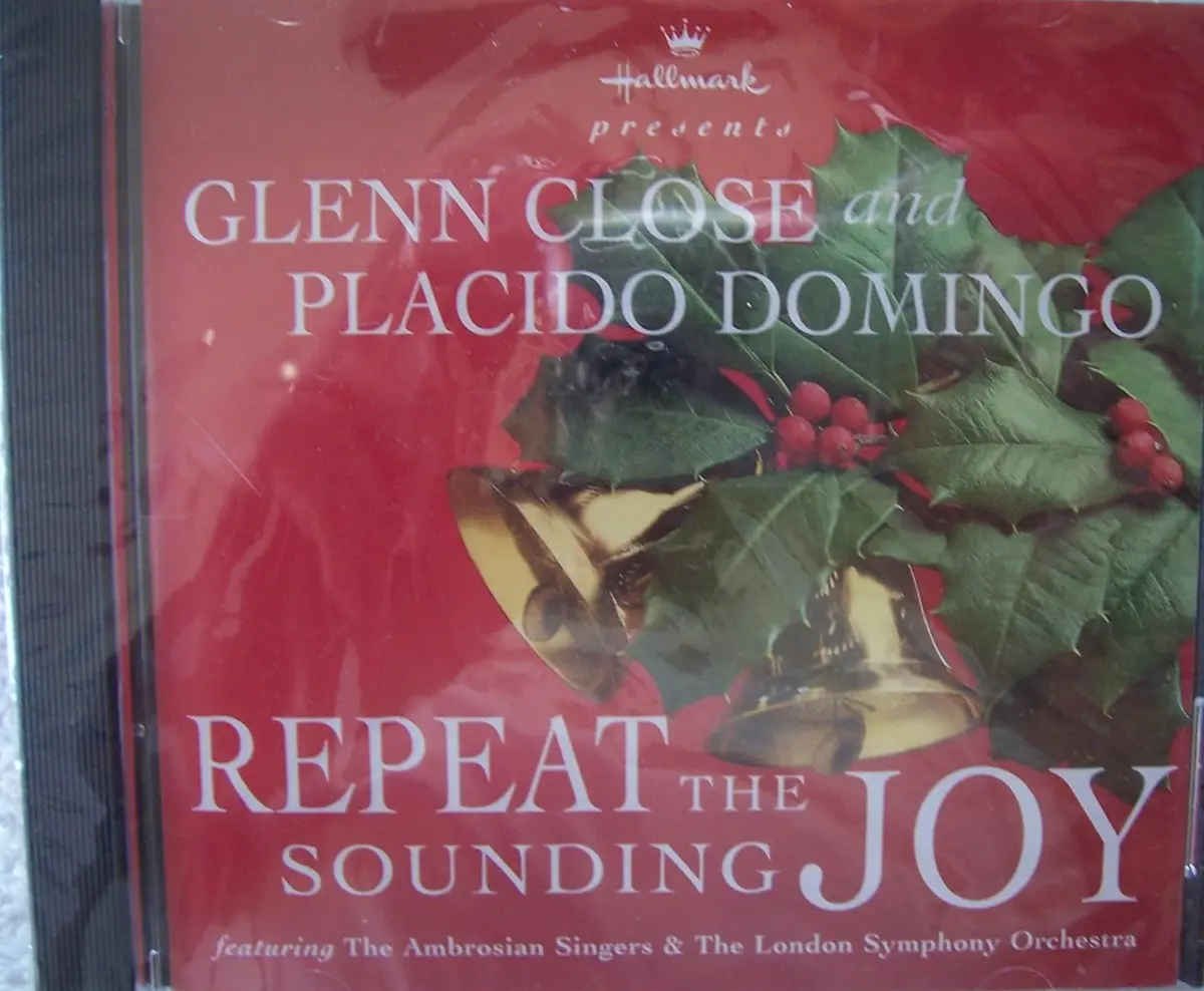 Glenn Close And Placido Domingo - Repeat The Sounding Joy Cd - Used 1