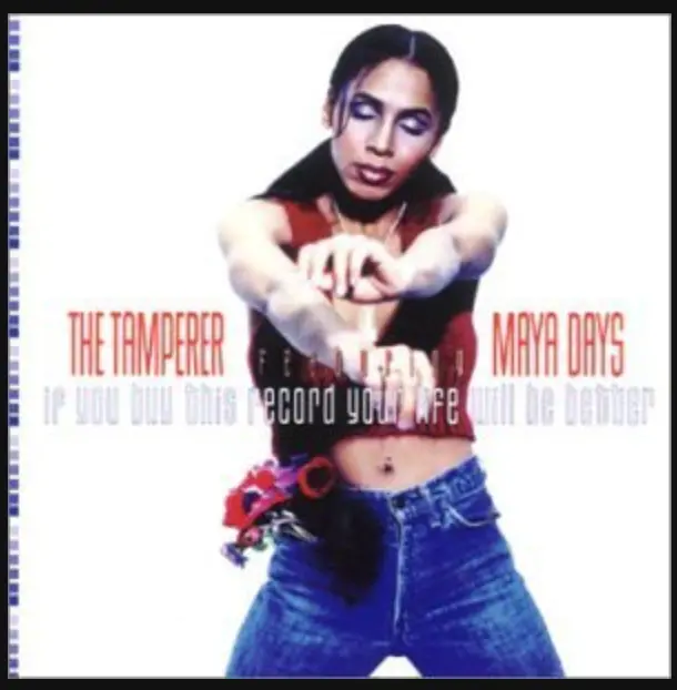 The Tamperer Ft: Maya Days - If You Buy This Record Your Life Will Be Better   (Usa  Maxi-Cd Single) -Used 1