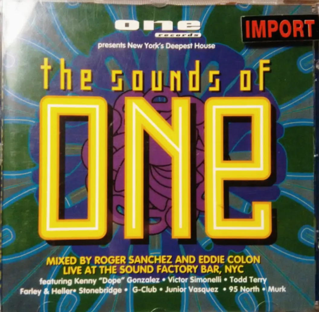 The Sound Of One - Mixed By Roger Sanchez & Eddie Colon Live At The Sound Factory Nyc (Various) Cd 1