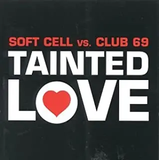 Soft Cell Vs Club 69 -- Tainted Love (1999 Remixes) Used Cd Single 1