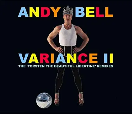 Andy Bell - Variance Ii: Torsten The Beautiful Libertine Remix Cd - New 1