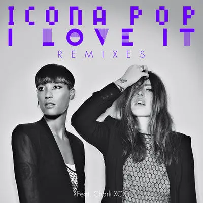 Icona Pop Ft: Charli Xcx -  I Love It (Remixes) - Cd Single 1