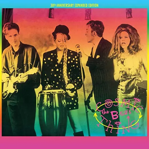 The B-52'S - 2019 Cosmic Thing Expanded 30Th Anniversary Edition 2Cd + Live & Remixes - New 1