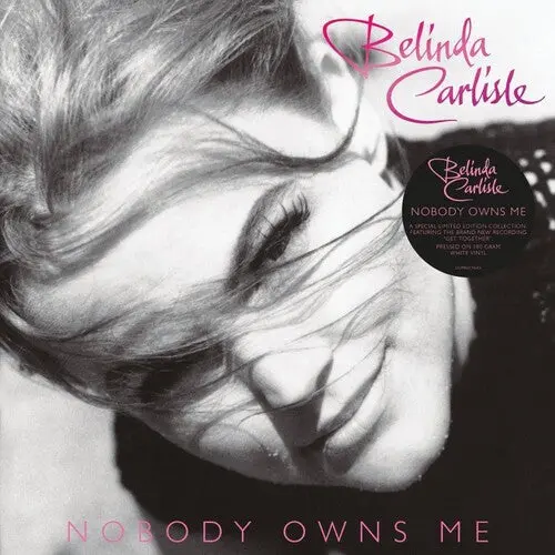 Belinda Carlisle - Nobody Owns Me Lp ''White Vinyl'' - New 1