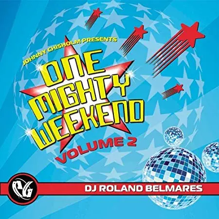 Dj Roland Belmares - One Mighty Weekend Vol. 2 (Used Cd) 1