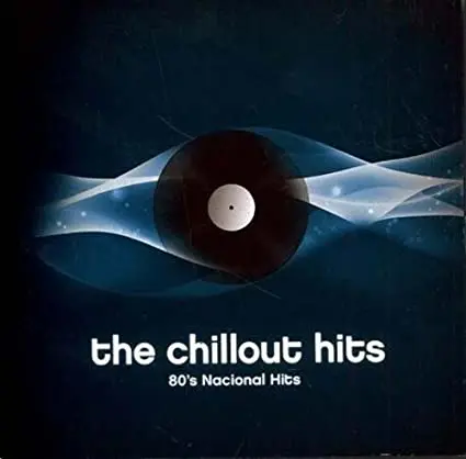 The Chillout Hits - 80'S Nacional Hits (New Cd) 1