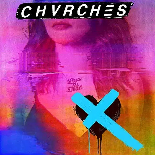 Chvrches - Love Is Dead (Clear Blue Vinyl) 180G Limited Edition Lp 1