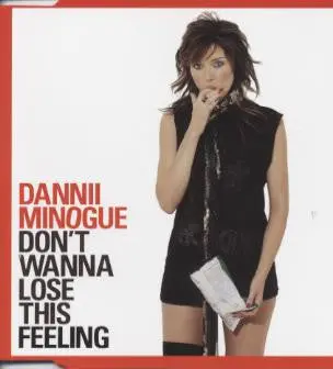 Dannii Minogue / Madonna - Don't Wanna Lose This Feeling (Madonna Sample) Cd New 1