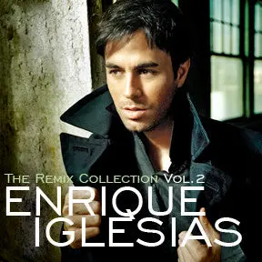 Enrique Iglesias: The Remix Collection Vol.2 Cd 1