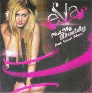 Eva - Not My Daddy Ft: Gucci Mane  Promo Cd Remix Single 1