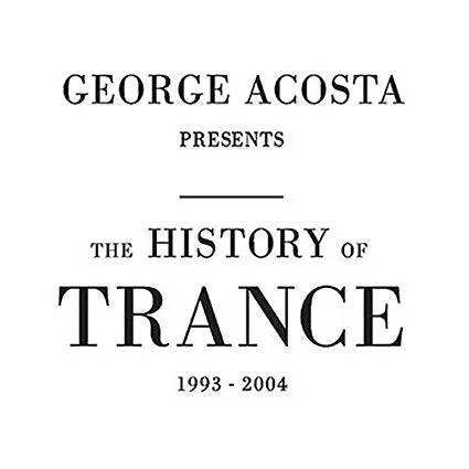 George Acosta - The History Of Trance 1993-2004 (2 Cd) Used 1