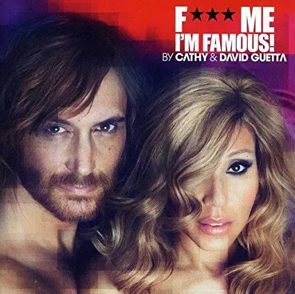 David & Cathy Guetta - Fuck Me I'm Famous 2012 Cd - Used 1