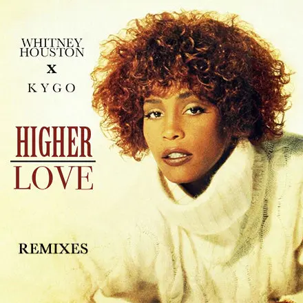 Kygo & Whitney Houston - Higher Love (Dj Remix Cd Single) 1