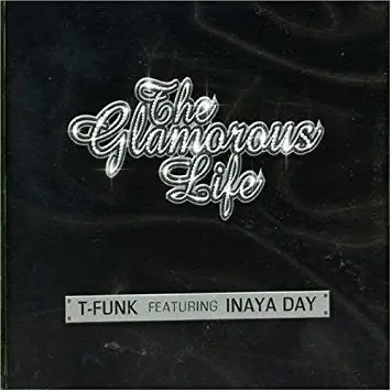 Inaya Day W/ T-Funk - The Glamorous Life (Import Cd Single) - Used 1