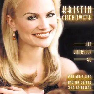 Kristin Chenoweth - Let Yourself Go - Used Cd 1