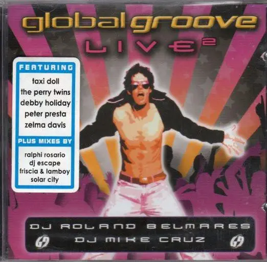 Global Grooves Live 2 - Dj Roland Belmares & Mike Cruz - Used Cd 1