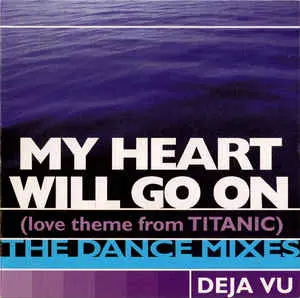 Deja Vu (Almighty)- My Heart Will Go On (The Dance Mixes) Used Cd Single 1